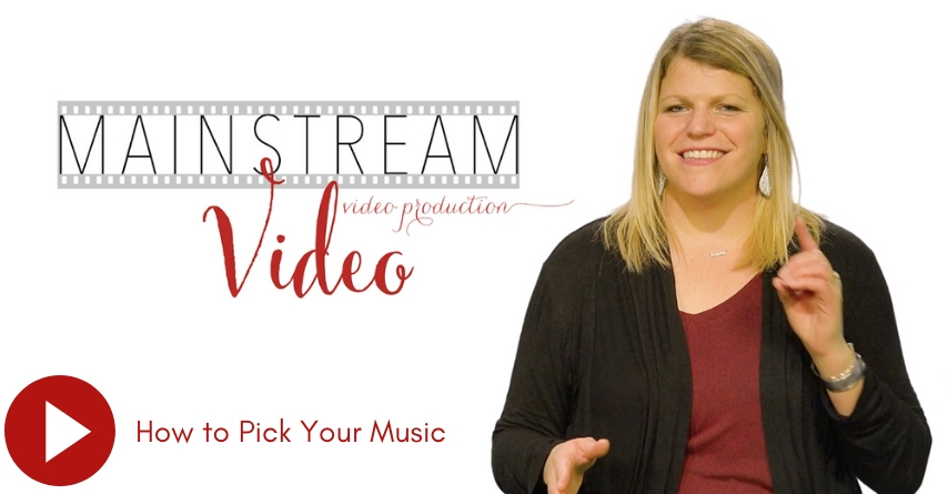 Mainstream Video Video: How Do I Pick Music for my Video?