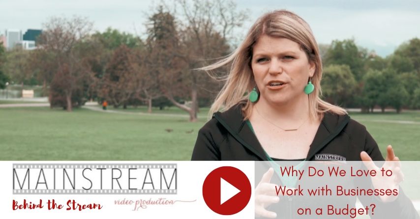 Behind the Stream: Why Do We LOVE Working With Clients on a Tight Video Budget?