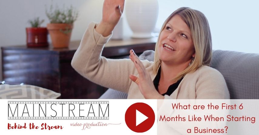 Behind the Stream: What Are the First 6 Months Like When Starting a Business?
