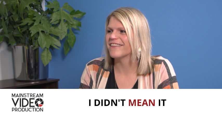 Behind the Stream: I Didn’t Mean It.