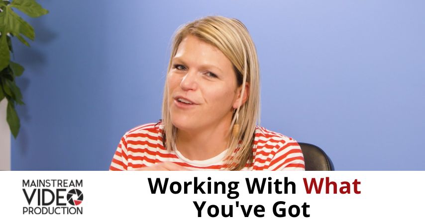Behind the Stream: Working With What You’ve Got