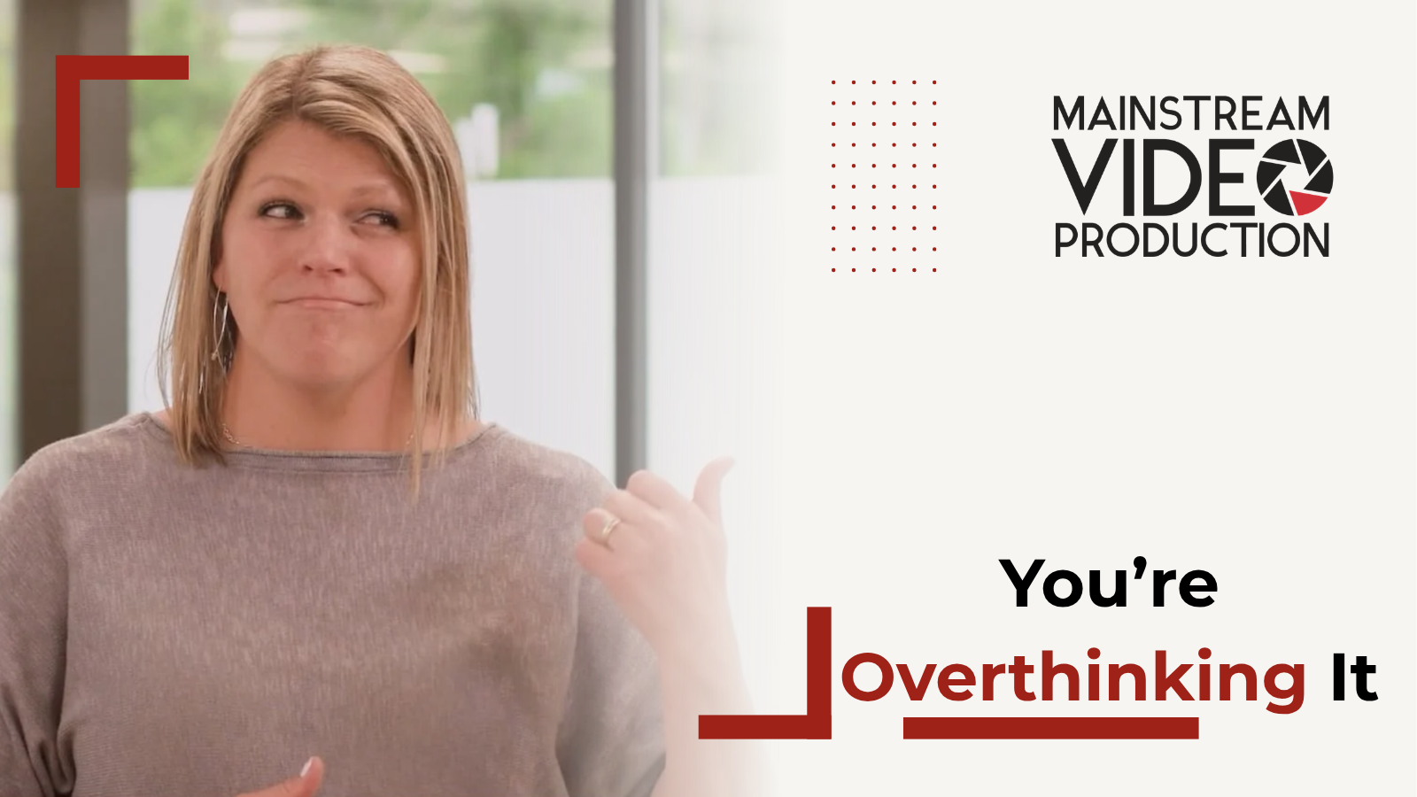 Behind The Stream:  You’re Overthinking It